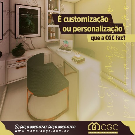 É customização ou personalização que a CGC faz?