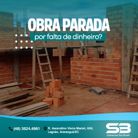 A falta de dinheiro está atrapalhando o início da sua obra?
