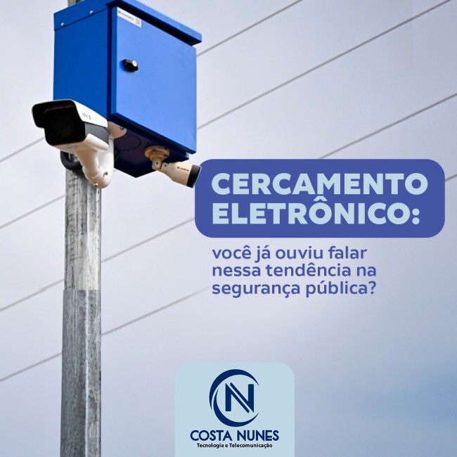 Cercamento eletrônico: você já ouviu falar nessa tendência na segurança pública?