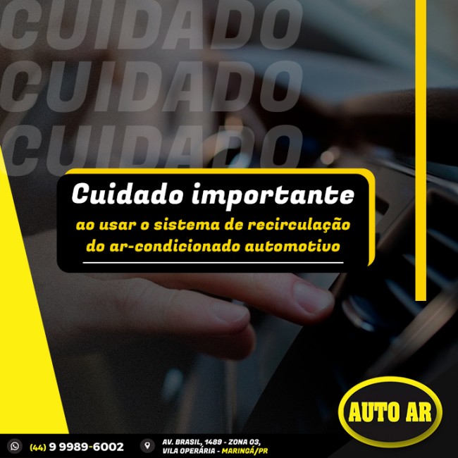Cuidado importante ao usar o sistema de recirculação do ar-condicionado automotivo