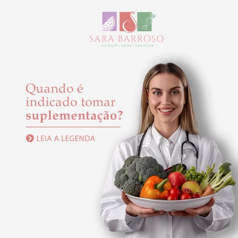 Quando é indicado tomar suplementação?
