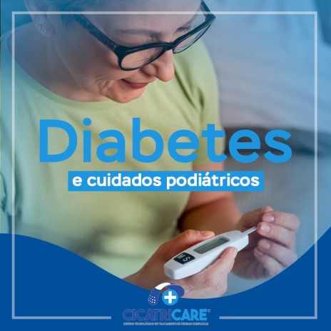 Diabetes e cuidados podiátricos