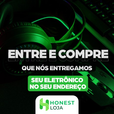 Entre e compre, que nós entregamos seu eletrônico no seu endereço