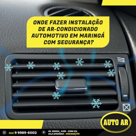 Onde fazer instalação de ar-condicionado automotivo em Maringá com segurança?