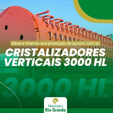 Eleve o nível da sua produção de açúcar com os Cristalizadores Verticais 3000 HL