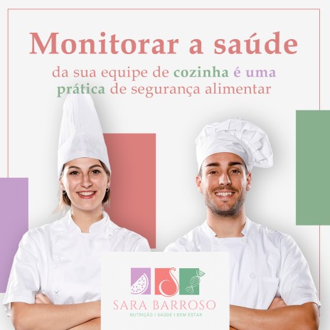 Monitorar a saúde da sua equipe de cozinha é uma prática de segurança alimenta