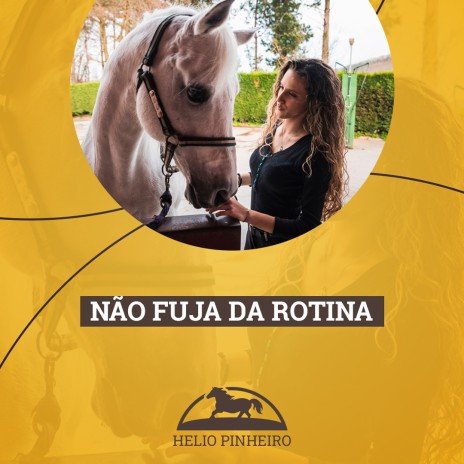 Não fuja da rotina