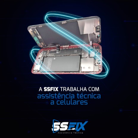 A SSFIX trabalha com assistência técnica de celulares