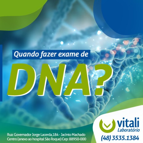 Quando fazer exame de DNA?