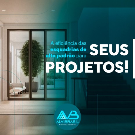 A Eficiência das Esquadrias Alto Padrão para Seus Projetos!