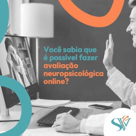 Você sabia que é possível fazer avaliação neuropsicológica online?