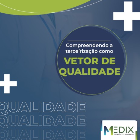 Compreendendo a terceirização como vetor de qualidade