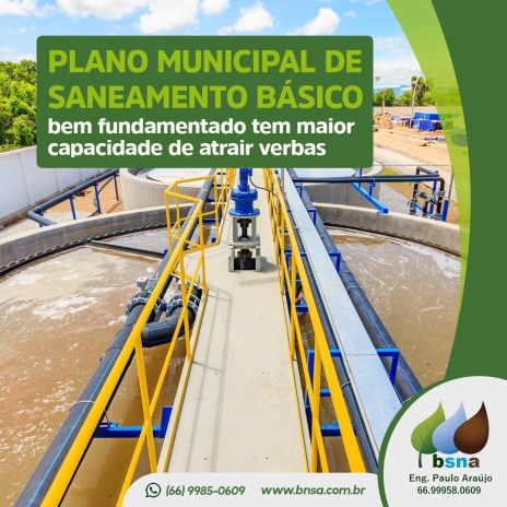 Plano Municipal de Saneamento Básico bem fundamentado tem maior capacidade de atrair verbas