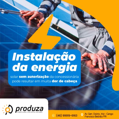 Instalação da energia solar sem autorização da concessionária pode resultar em muita dor de cabeça
