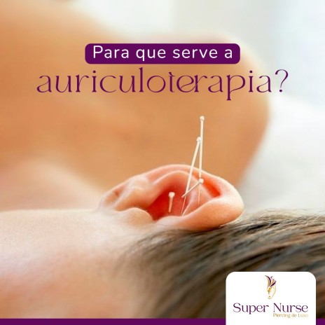 Para que serve a auriculoterapia?