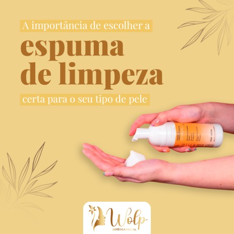 A importância de escolher a espuma de limpeza certa para o seu tipo de pele