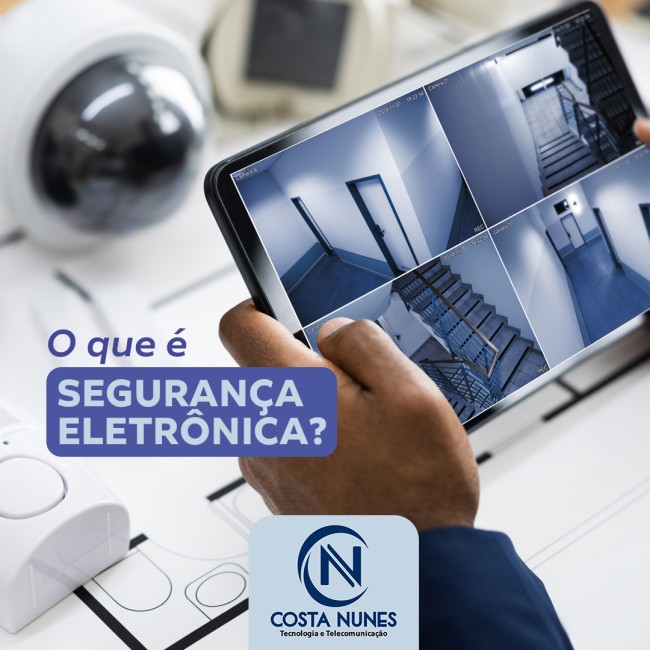 O que é segurança eletrônica?