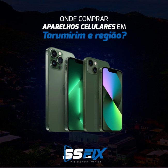 Onde comprar aparelhos celulares em Tarumirim e região?