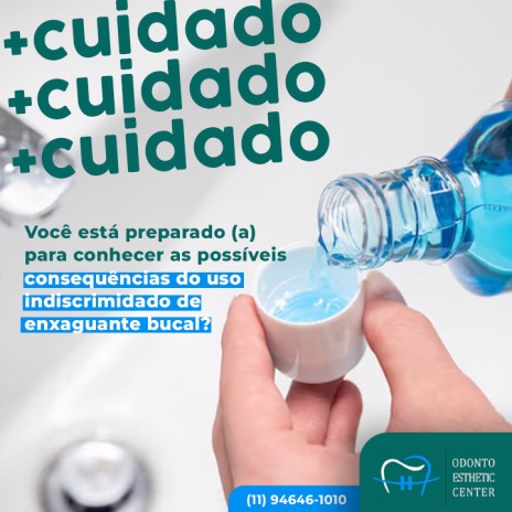 Você está preparado (a) para conhecer as possíveis consequências do uso indiscrimidado de enxaguante bucal?
