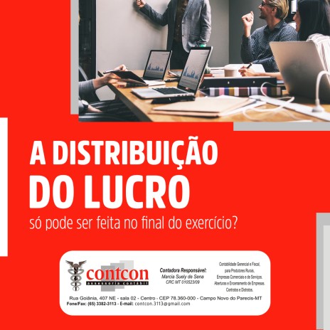 A distribuição do lucro só pode ser feita no final do exercício?