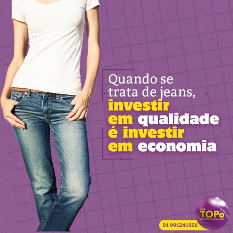 Quando se trata de jeans, investir em qualidade é investir em economia