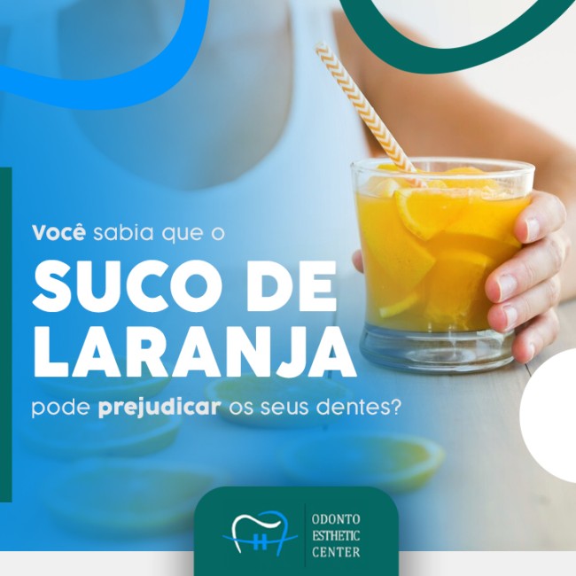 Você sabia que o suco de laranja pode prejudicar os seus dentes?