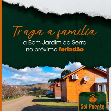 Traga a família a Bom Jardim da Serra no próximo feriadão