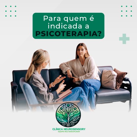 Para quem é indicada a psicoterapia?