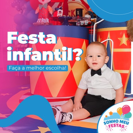 Festa infantil? Faça a melhor escolha!