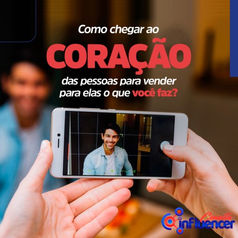 Como chegar ao coração das pessoas para vender para elas o que você faz?