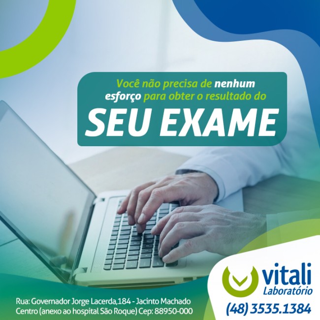 Você não precisa de nenhum esforço para obter o resultado do seu exame