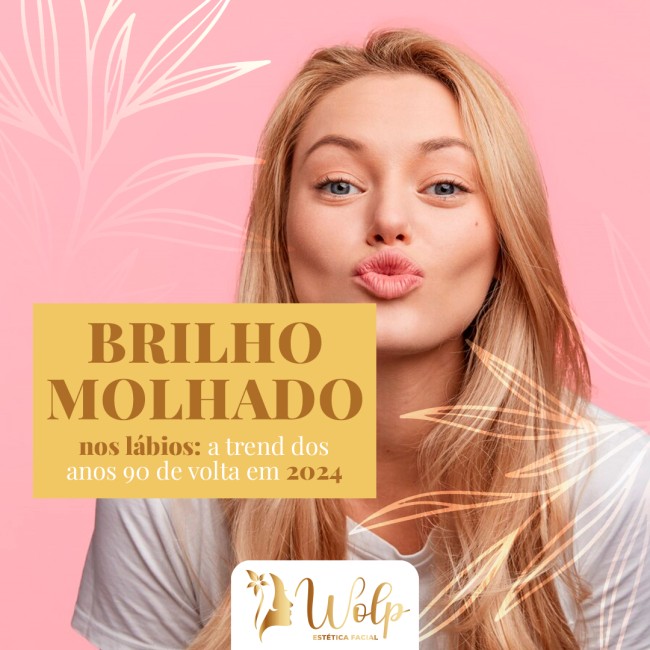 Brilho molhado nos lábios: a trend dos anos 90 de volta em 2024
