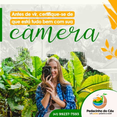 Antes de vir, certifique-se de que está tudo bem com sua câmera