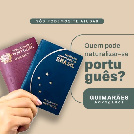 Quem pode naturalizar-se português?