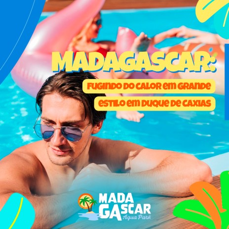 Madagascar: fugindo do calor em grande estilo em Duque de Caxias