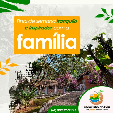 Final de semana tranquilo e inspirador com a família