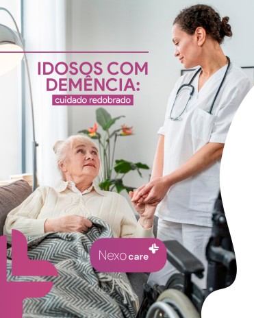 Idosos com demência: cuidado redobrado