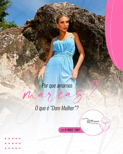 Por que amamos marcas? O que é “Dom Mulher”?