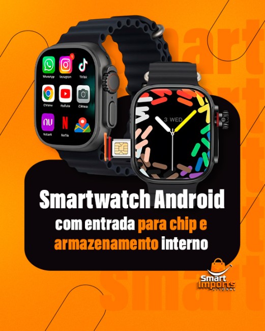 Smartwatch Android com entrada para chip e armazenamento interno