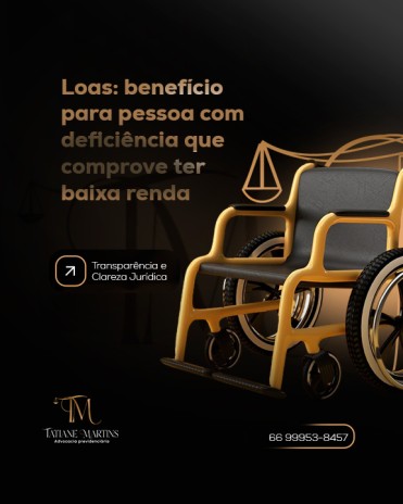 Loas: benefício para pessoa com deficiência que comprove ter baixa renda