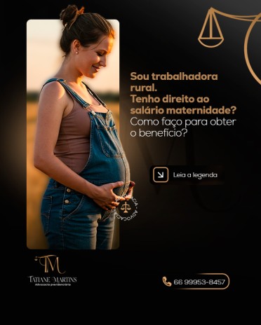 Sou trabalhadora rural. Tenho direito ao salário maternidade? Como faço para obter o benefício?