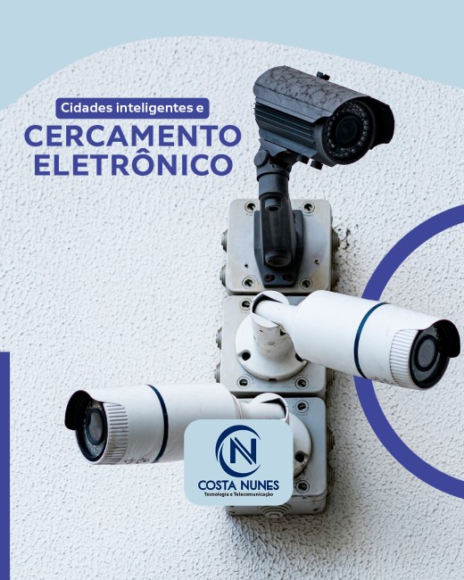 Cidades inteligentes e cercamento eletrônico