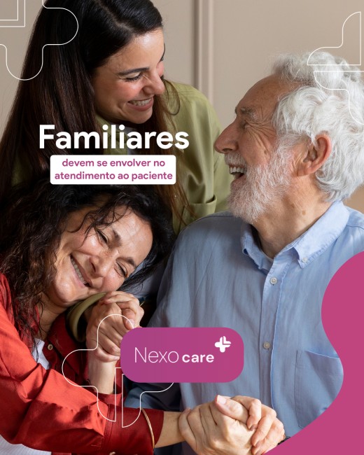 Familiares devem se envolver no atendimento ao paciente