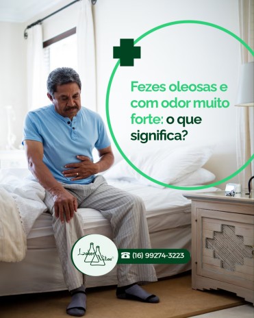 Fezes oleosas e com odor muito forte: o que significa?