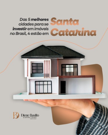 Das 5 melhores cidades para se investir em imóveis no Brasil, 4 estão em Santa Catarina