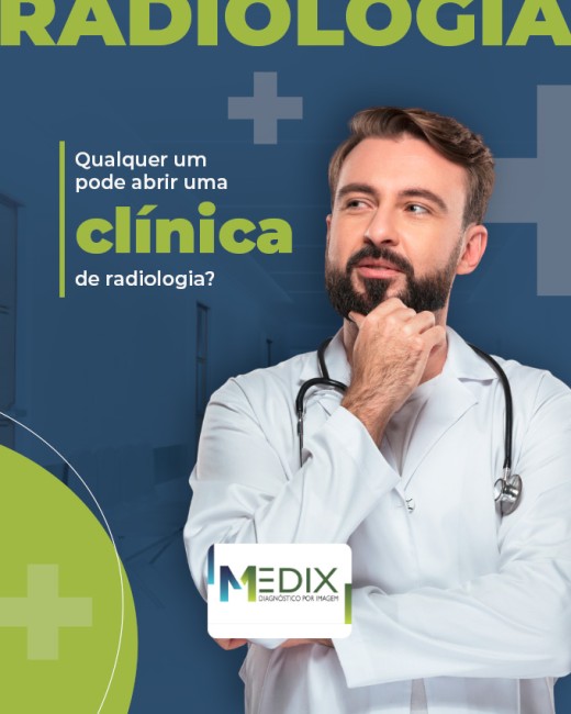 Qualquer um pode abrir uma clínica de radiologia?
