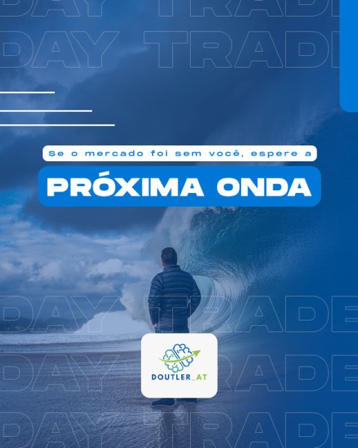 Se o mercado foi sem você, espere a próxima onda