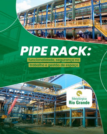 Pipe Rack: funcionalidade, segurança no trabalho e gestão de espaço