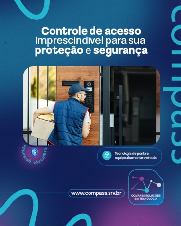 Controle de acesso x segurança pessoal e patrimonial