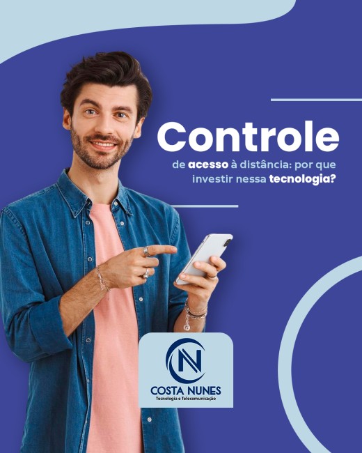 Controle de acesso à distância: por que investir nessa tecnologia?